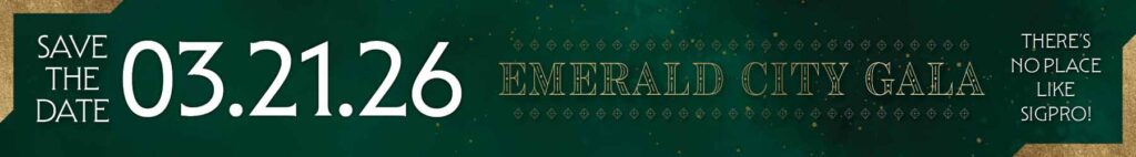 Save The Date 03-21-26. Emerald City Gala. There's No Place Like SigPro.